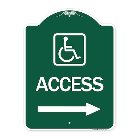 Signmission Access W/ Updated Isa and Right Arrow, Green & White Aluminum Sign, 18" H, GW-1824-24357 A-DES-GW-1824-24357